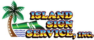 Island Sign Service | Full-Color Printing l Banners l Signs l LED Signs of Most Kinds